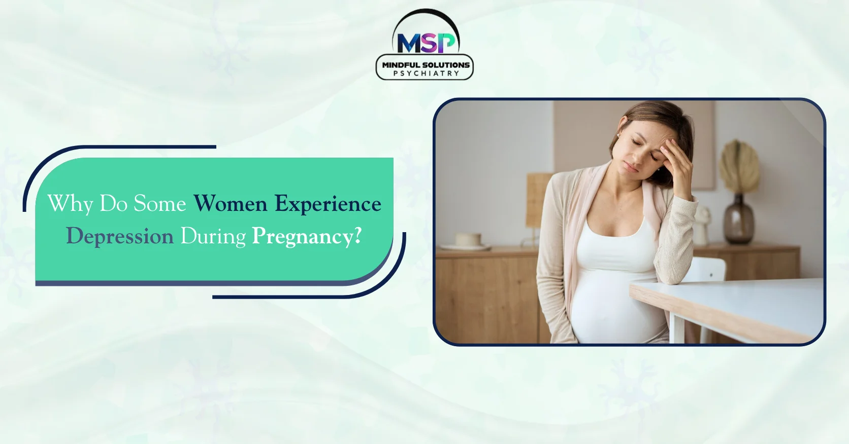 Why Do Some Women Experience Depression During Pregnancy?