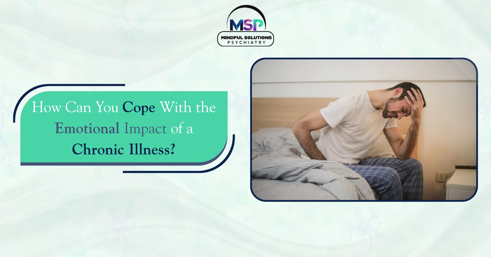 How Can You Cope with the Emotional Impact of a Chronic Illness?